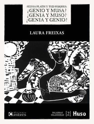 Silvia Plath Y Ted Hughes, De Freixas, Laura. Editorial Huso, Tapa Blanda En Español