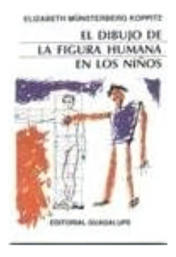 El Dibujo De La Figura Humana En Los Niños  * - Psicopedagog