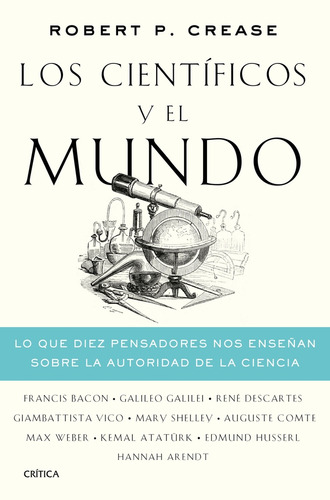 Científicos Y El Mundo, Los - Robert P. Crease