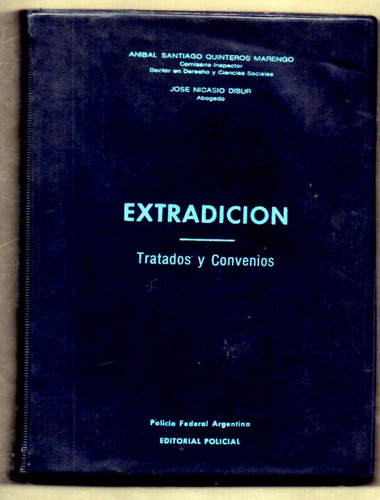 Extradicion - Tratados Y Convenios Quinteros Marengo - Dibur