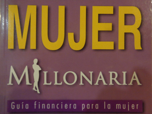 Mujer Millonaria Kiyosaki Guia Financiera Libro Aguilar 