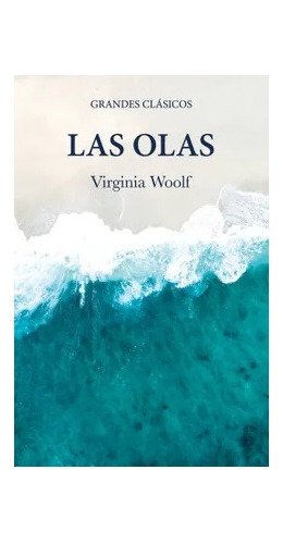 Las Olas / Virginia Woolf