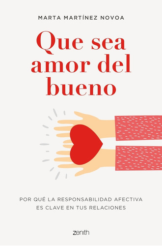 Libro Que Sea Amor Del Bueno