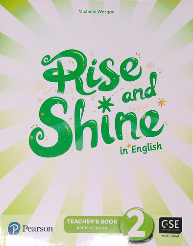 Rise And Shine In English 2 - Teacher's Book, De Worgan, Michelle., Vol. 2. Editorial Pearson, Tapa Blanda, Edición British Edition En Inglés, 2021