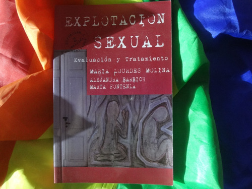 Explotacion Sexual Maria Lourdes Molina Y Otros