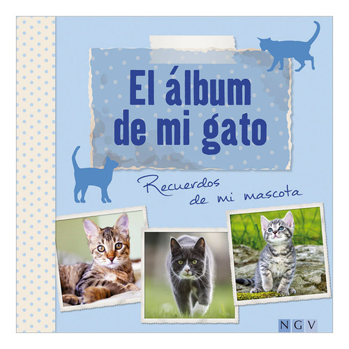 Libro El Álbum De Mi Gato: Recuerdos De Mi Mascota