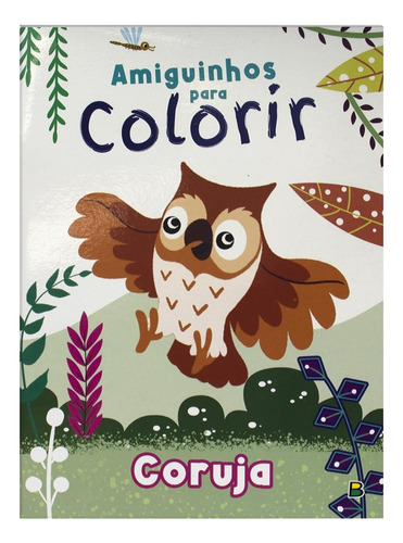Amiguinhos para Colorir: Coruja, de © Todolivro Ltda.. Editorial Todolivro Distribuidora Ltda., capa mole em português, 2022