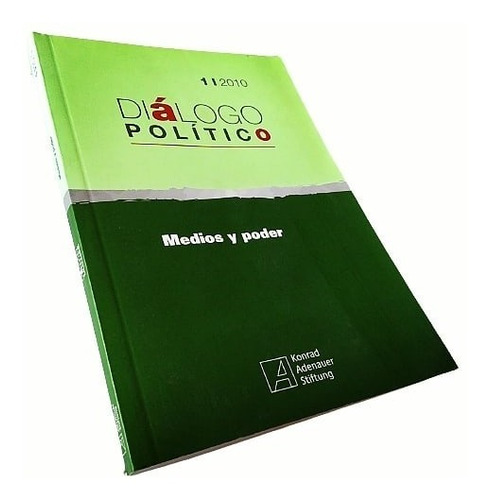 Diálogo Político 1 | 2010: Medios Y Poder