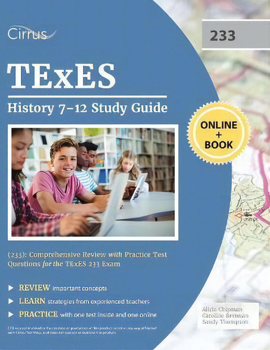 Texes History 7-12 Study Guide (233) : Comprehensive Review With Practice Test Questions For The ..., De Cirrus., Vol. 1. Editorial Cirrus Test Prep, Tapa Blanda En Inglés