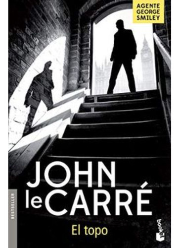 El Topo, De Le Carré, John. Editorial Booket, Tapa Blanda, Edición 1 En Español, 2022