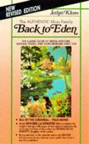Back To Eden : Classic Guide To Herbal Medicine, Natural Foods And Home Remedies Since 1939, De Jethro Kloss. Editorial Lotus Press, Tapa Blanda En Inglés