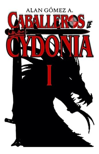 Caballeros De Cydonia I