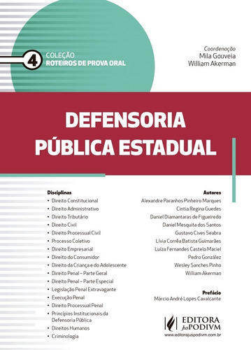 Roteiros De Prova Oral - Defensoria Publica Estadual - Vol 4 - Juspodivm, De Mila Gouveia. Editora Editora Juridica Da Bahia Ltda, Capa Mole Em Português