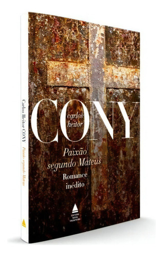 Paixão Segundo Mateus, De Heitor Cony, Carlos. Editora Nova Fronteira, Capa Mole Em Português