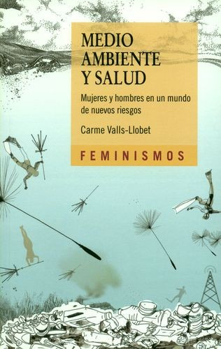 Libro Medio Ambiente Y Salud. Mujeres Y Hombres En Un Mundo