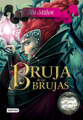 Princesas Reino Fantasia 13 Bruja De Las Brujas - Stilton,te