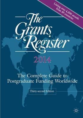 Libro The Grants Register 2014 : The Complete Guide To Po...