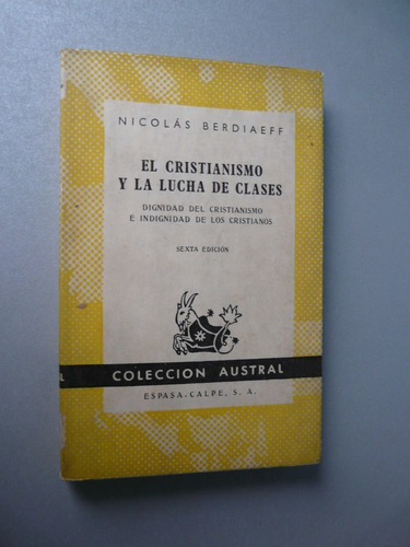 El Cristianismo Y La Lucha De Clases-n. Berdiaeff- C.austral