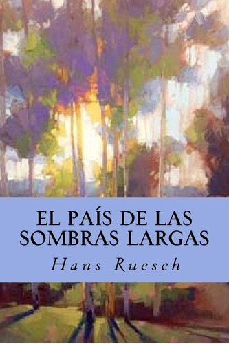 Libro: El País Sombras Largas (spanish Edition)