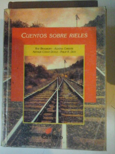 Cuentos Sobre Rieles - Ray Bradbury Y Otros - L307