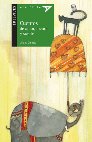 Cuentos De Amor, Locura Y Suerte - Liliana Cinetto