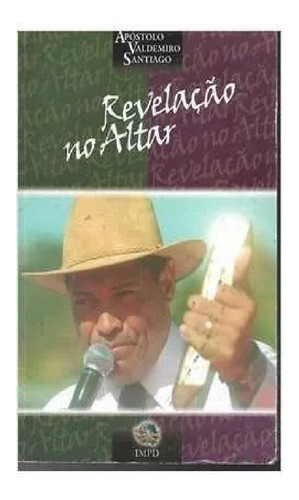 Livro Revelação No Altar Apostolo Valdemiro Santiago