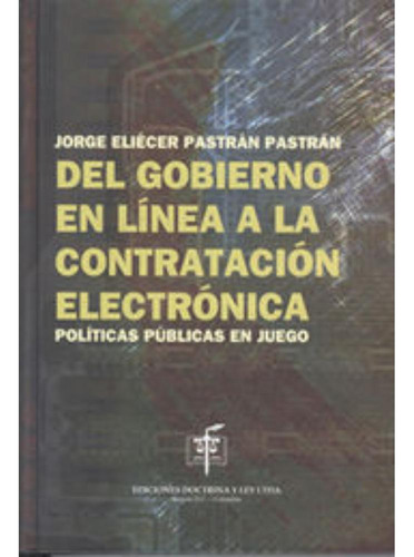 Libro- Del Gobierno En Linea A La Contratacion Electronica