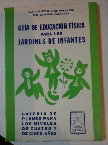 Guia De Educacion Fisica Para Los Jardines Infantes - L234