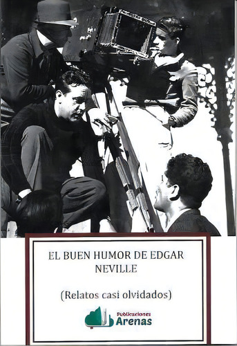 El Buen Humor De Edgar Neville, De Sastre Vázquez,carlos. Editorial Editorial Canal De Distribucion, Tapa Blanda En Español