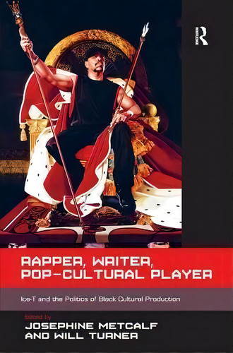 Rapper, Writer, Pop-cultural Player, De Josephine Metcalf. Editorial Taylor Francis Ltd, Tapa Dura En Inglés