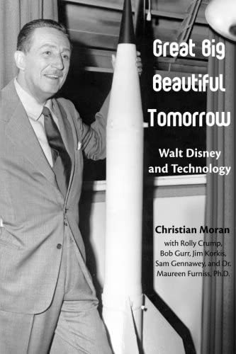 Libro:  Great Beautiful Tomorrow: Walt Disney And Technology