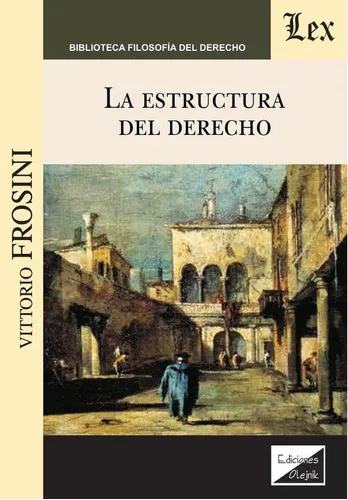 ESTRUCTURA DEL DERECHO de Vittorio Frosini. Editorial EDICIONES