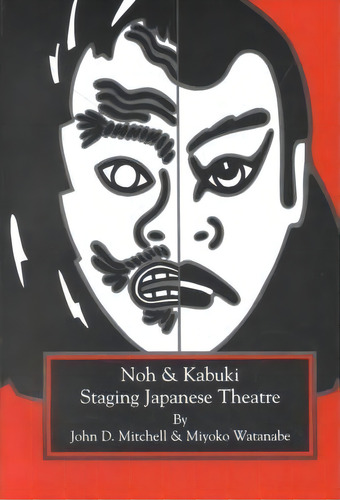 Staging Japanese Theatre, De John D. Mitchell. Editorial Fordham University Press, Tapa Blanda En Inglés