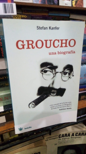 Stefan Kanfer  Groucho Marx Una Biografia 