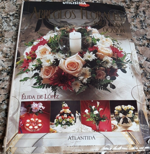 Arreglos Florales Para Toda Ocasion (Usado)