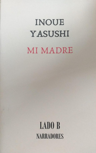 Mi Madre - Inoue Yasushi - Lado B