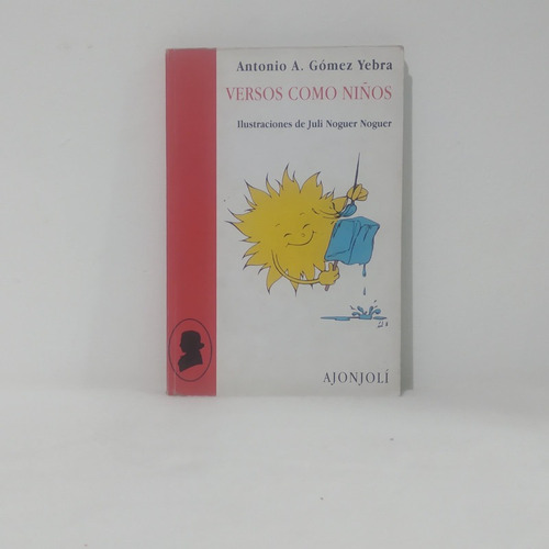 Versos Como Niños-antonio Gómez-ajonjolí