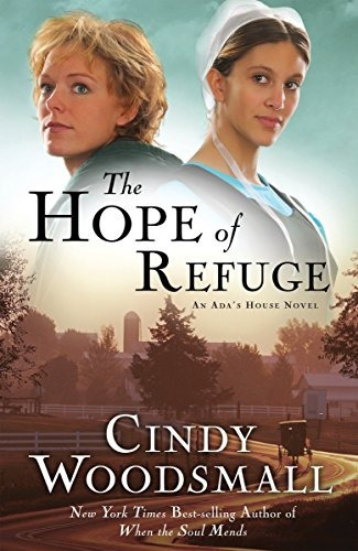 The Hope Of Refuge (adas House Series, Book 1)