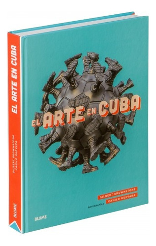 Arte En Cuba, El - Gilbert Brownstone