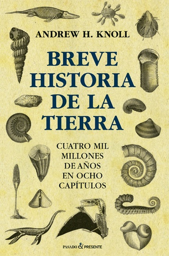 Breve Historia De La Tierra - Andrew Knoll