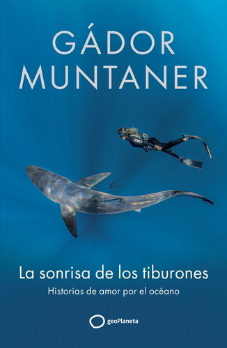 La Sonrisa De Los Tiburones - Gador Muntaner