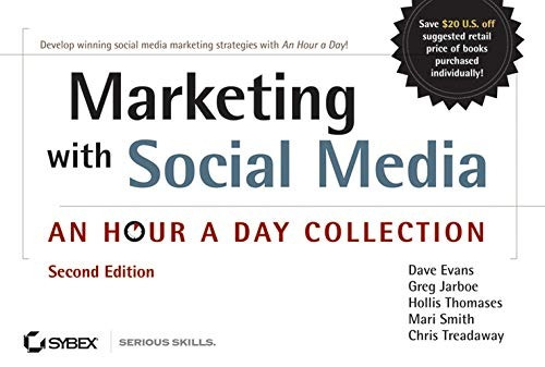 Marketing With Social Media An Hour A Day Collection