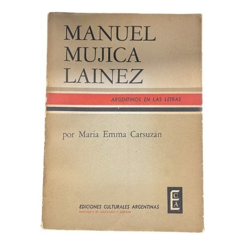 Manuel Mujica Lainez - María Emma Carsuzan - Usado 