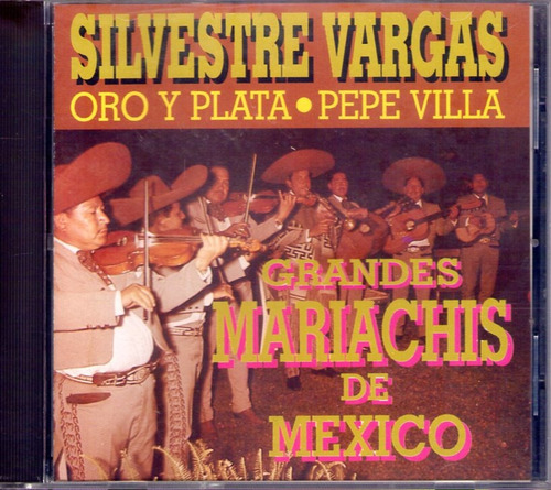 Cd Silvestre Vargas - Grandes Mariachis De Mexico