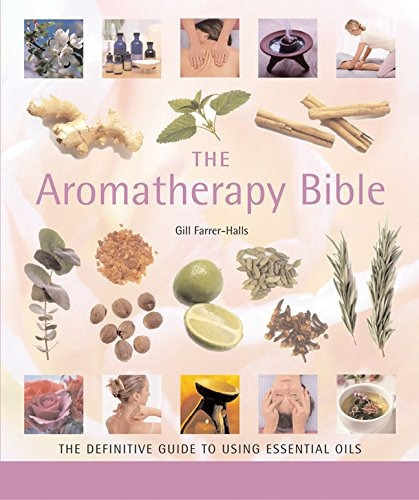 Libro The Aromatherapy Bible: The Definitive Guide To Usin