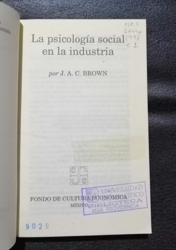La Psicologia Socila En La Industria J.a.c. Brown