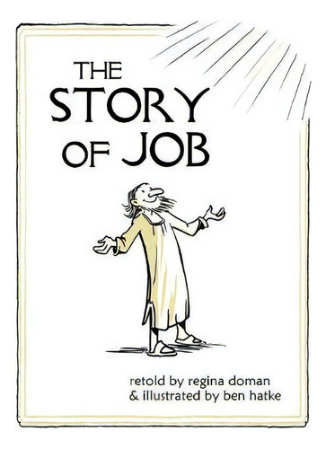 The Story Of Job, De Ben Hatke. Editorial Tan Books, Tapa Blanda En Inglés