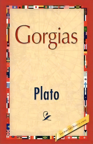 Gorgias, De Plato. Editorial 1st World Publishing, Tapa Blanda En Inglés