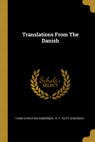 Translations From The Danish, De Andersen, Hans Christian. Editorial Wentworth Pr, Tapa Blanda En Inglés
