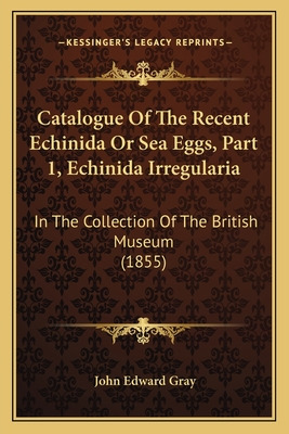 Libro Catalogue Of The Recent Echinida Or Sea Eggs, Part ...